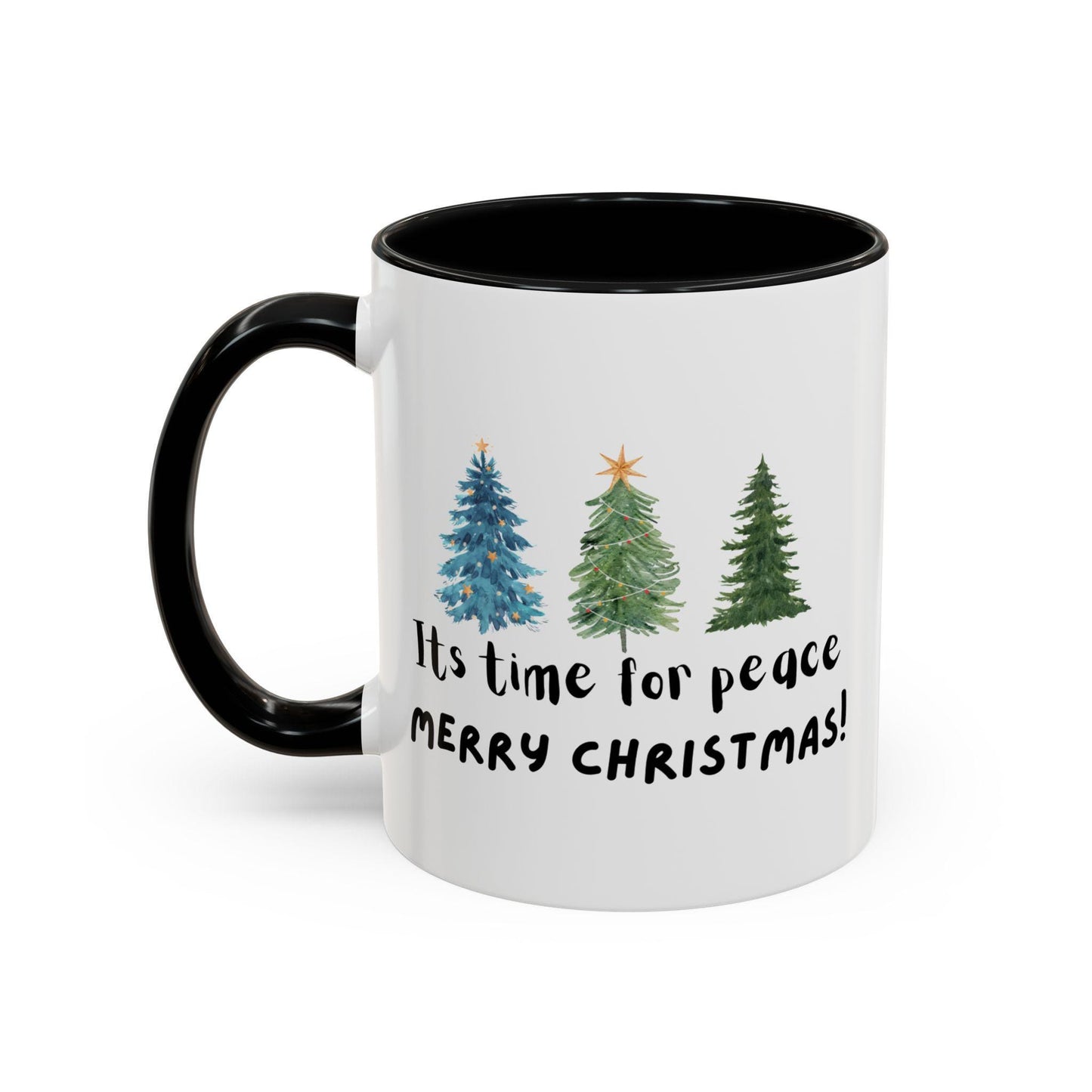 Its Time For Peace - Accent Coffee Mug - Christmas Trees Design, Peace, Festive Gift Idea, Ceramic Tea Cup, Hot Cocoa Mug,