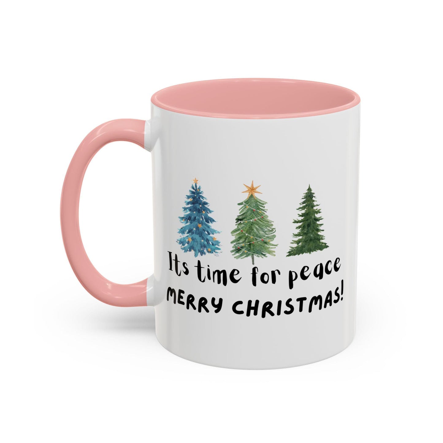 Its Time For Peace - Accent Coffee Mug - Christmas Trees Design, Peace, Festive Gift Idea, Ceramic Tea Cup, Hot Cocoa Mug,